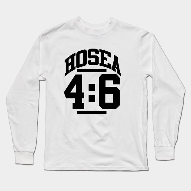 Hosea 4:6 Knowledge Christian Gift Long Sleeve T-Shirt by Merchweaver